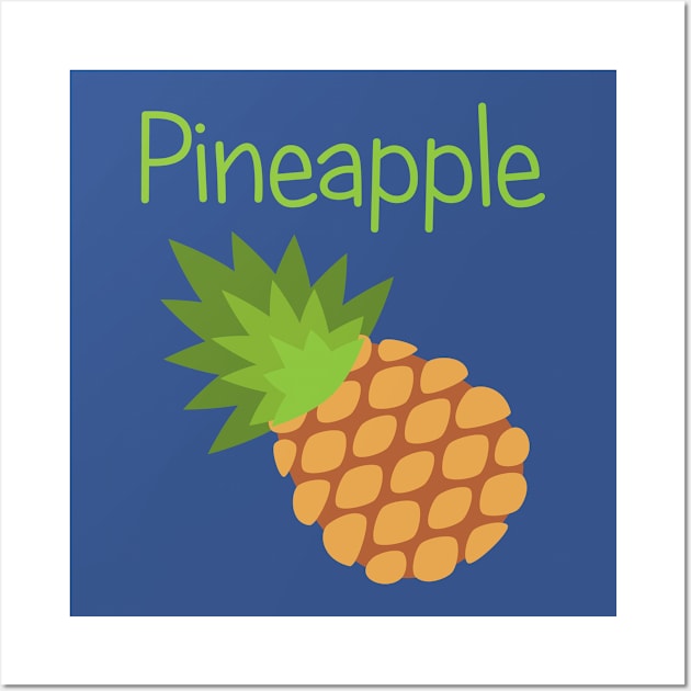 Pineapple Wall Art by EclecticWarrior101